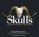 Go to record Skulls : an exploration of Alan Dudley's curious collection