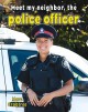 Go to record Meet my neighbor, the police officer