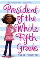 Go to record President of the whole fifth grade