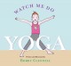 Go to record Watch me do yoga