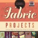 Go to record Cool fabric projects : creative ways to upcycle your trash...