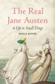 Go to record The real Jane Austen : a life in small things