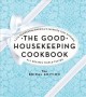 Go to record The good housekeeping cookbook : 1,275 recipes from Americ...