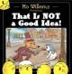 Go to record That is not a good idea!