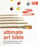 Go to record Ultimate art bible : a complete reference with step-by-ste...