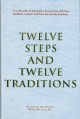 Go to record Twelve steps and twelve traditions.