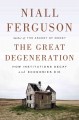 Go to record The great degeneration : how institutions decay and econom...