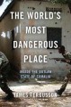 Go to record The world's most dangerous place : inside the outlaw state...