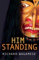 Go to record Him standing