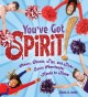 Go to record You've got spirit! : cheers, chants, tips, and tricks ever...