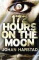 Go to record 172 hours on the moon : a novel
