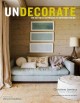 Go to record Undecorate : the no-rules approach to interior design