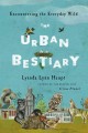 Go to record The urban bestiary : encountering the everyday wild