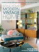 Go to record Style your modern vintage home : a guide to buying, restor...
