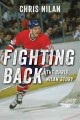 Go to record Fighting back : the Chris Nilan story