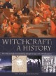 Go to record Witchcraft : a history : the study of magic and necromancy...