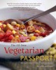 Go to record The all-new vegetarian passport : 350 healthy recipes insp...