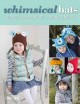 Go to record Whimsical hats : delightful and amusing hats to knit, wear...