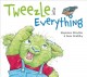 Go to record Tweezle into everything