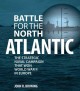 Go to record Battle for the North Atlantic : the strategic Naval campai...