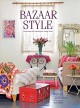 Go to record Bazaar style : decorating with market and vintage finds