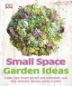 Go to record Small space garden ideas