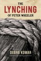 Go to record The lynching of Peter Wheeler