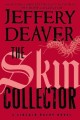 Go to record The skin collector : a Lincoln Rhyme novel