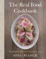 Go to record The real food cookbook : traditional dishes for modern cooks