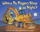 Go to record Where do diggers sleep at night?