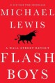 Go to record Flash boys : a Wall Street revolt