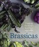 Go to record Brassicas : cooking the world's healthiest vegetables : ka...