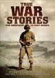 Go to record True war stories the complete 39-part series