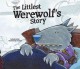Go to record The littlest werewolf's story