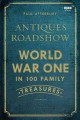 Go to record Antiques Roadshow World War One in 100 family treasures