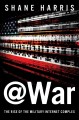 Go to record @WAR : the rise of the military-Internet complex