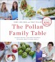 Go to record The Pollan family table : the best recipes and kitchen wis...