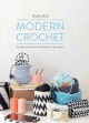Go to record Modern crochet : crochet accessories and projects for your...