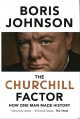 Go to record The Churchill factor : how one man made history