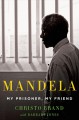 Go to record Mandela : my prisoner, my friend