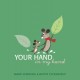 Go to record Your hand in my hand