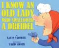 Go to record I know an old lady who swallowed a dreidel
