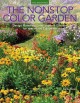 Go to record The nonstop color garden : design flowering landscapes and...