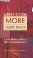 Go to record More fabric savvy : a quick resource guide to selecting an...