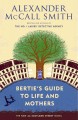 Go to record Bertie's guide to life and mothers