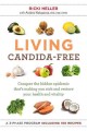Go to record Living candida-free : 100 recipes and a 3-phase program to...