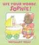 Go to record Use your words, Sophie!