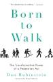 Go to record Born to walk : the transformative power of a pedestrian act