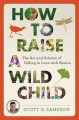 Go to record How to raise a wild child : the art and science of falling...