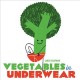 Go to record Vegetables in underwear